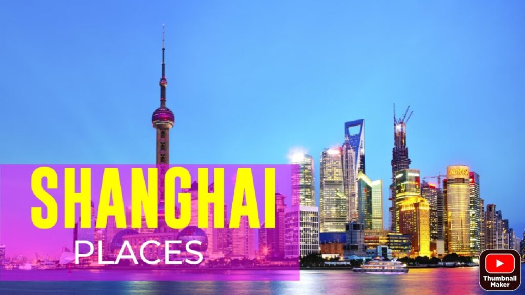 shanghai, china travelling guide