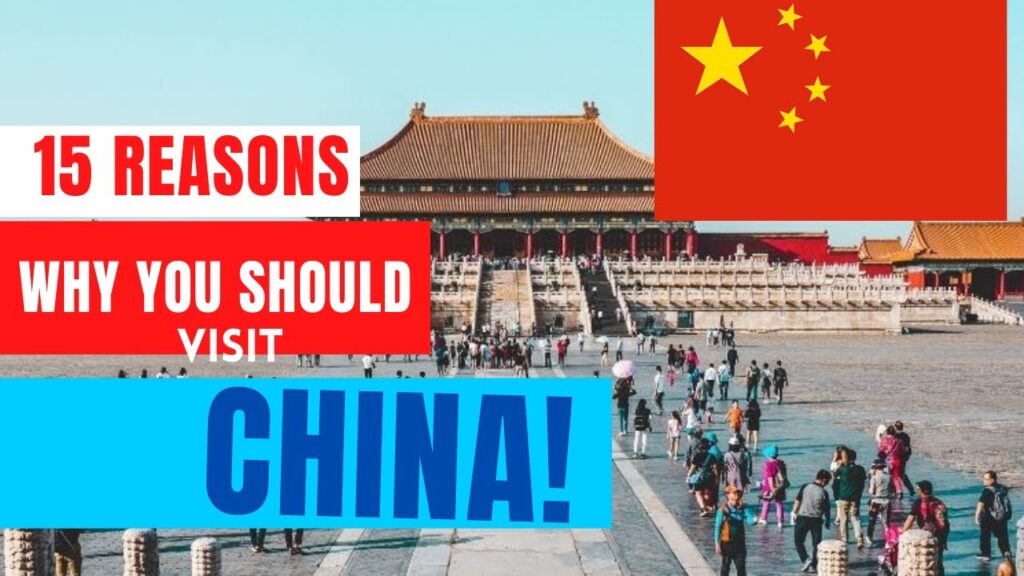 15 reasons why you should visit china