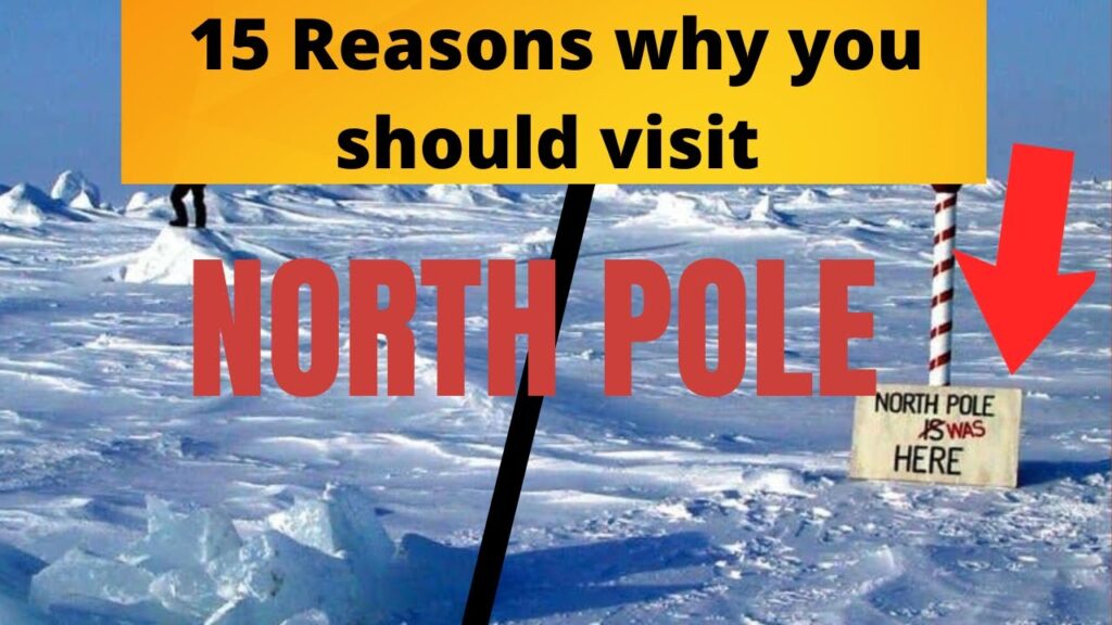 15 reasons why you should visit the north pole