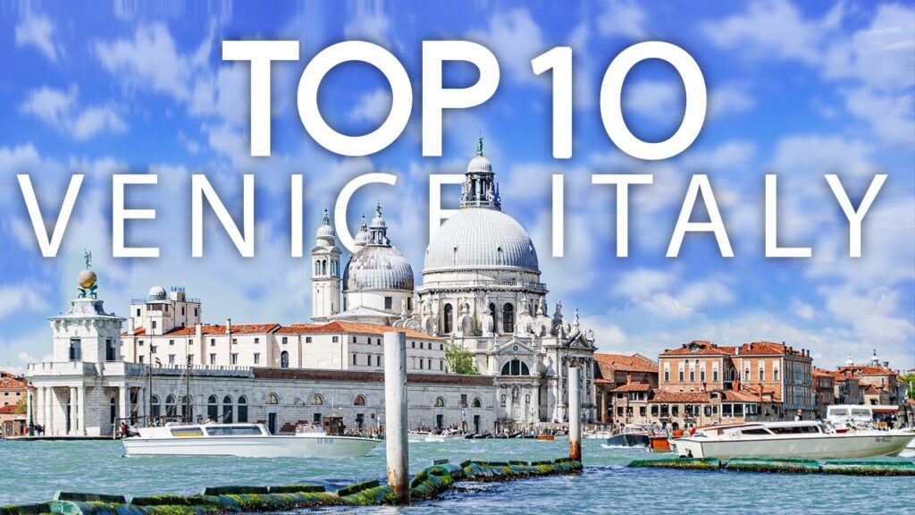 top 10 historical places in venice italy