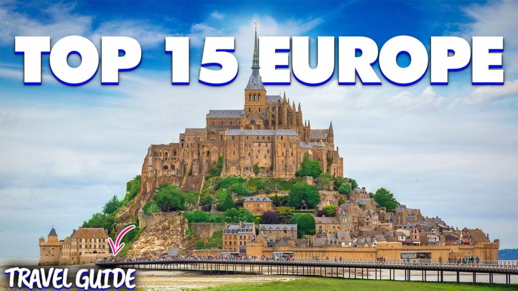 15 best places to visit in europe